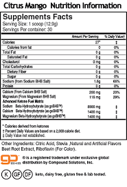 Ketond Citrus Mango Flavor Nutritional Facts Ketone Supplement Nutrition Nutrition Information