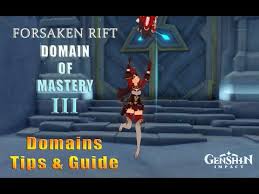 Domain Of Mastery Iii Forsaken Rift Walkthrough Genshin Impact Tips Guides Youtube