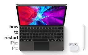 How To Restart Or Force Restart Your New 2020 Ipad Pro