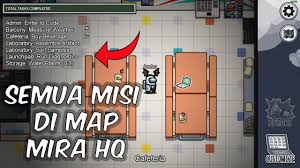 Tips Cara Menyelesaikan Semua Task Dan Sabotase Di Map Mira Hq Untuk Pemula Among Us Indonesia Youtube