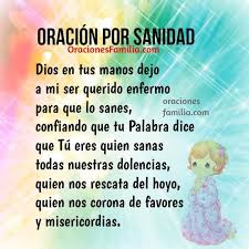 Poderosa Oracion De Sanacion Sanidad De Un Enfermo Hijo Hija Hermano Amigo Oraciones Para Enfermos Oraciones Cristianas Oraciones Cortas