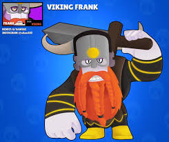 Keep in mind that this is the version written by the official developer team containing. Skin Idea Viking Frank Brawlstars
