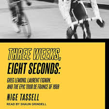 Laurent fignon (photo), double vainqueur du tour de france, est décédé, le mardi 31 août, à l''''âge de 50 ans des suites d''un cancer, a dit son ami et ancien masseur alain gallopin. Three Weeks Eight Seconds Greg Lemond Laurent Fignon And The Epic Tour De France Of 1989 Horbuch Download Amazon De Nige Tassell Shaun Grindell Tantor Audio Audible Audiobooks