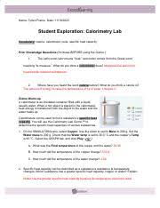 Prior knowledge questions (do these before calorimeters can be used to find a substance's specific heat capacity. M11l2m1calorimetrylabgizmo 1 Pdf Name Tyden Frame Date Student Exploration Calorimetry Lab Ncvps Chemistry Fall 2014 Vocabulary U200b U200b Calorie Course Hero