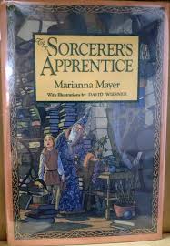 The Sorcerer's Apprentice by Marianna Mayer