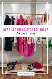 Best Clothing Storage Ideas Without A Closet Clothes Organization Diy Cool Outfits Clothes Organization