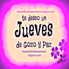 Ver más ideas sobre feliz jueves, saludos de buenos dias, jueves. Imagenes Con Frases Bonitas De Feliz Jueves Imagenes Y Deseos Feliz Dia De Semana