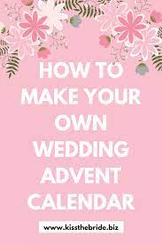 Only 2 available and it's in 1 person's cart. How To Make A Wedding Countdown Calendar Kiss The Bride Magazine