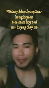 Wa koy labot kong imo kong biyaan naa man koy teel mo kuyog diay  ko,#onthisday #gwapitotv #LearnItOnTikTok #kmjs #raffytulfoinaction  #kharljamesbancale #tatlongbilyon #sonmatteo #viralvideo ...