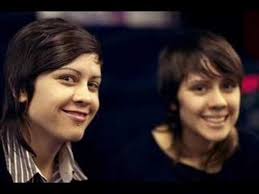 Tegan and Sara