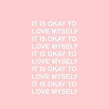 Remember It S Ok To Love Yourself Words Quotes Self Love