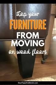How To Keep Furniture From Sliding On Wood Floors In 2020 Wood Floors Flooring Furniture