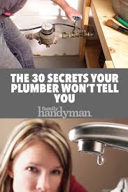 The 30 Secrets A Plumber Won T Tell You Home Repair Diy Home Repair Diy Plumbing