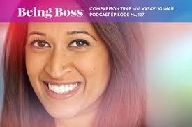 The Comparison Trap with Vasavi Kumar