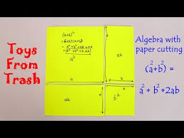 algebra with paper cutting a b square a square b square 2ab english fun with maths