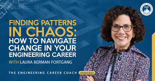 Finding Patterns in Chaos: How To Navigate Change in Your Engineering  Career