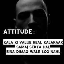 Check spelling or type a new query. Attitude Shayari Hindi In English Kala Ki Value Zindagi Tere Naam