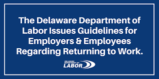 The cdc recommends that businesses should not reopen unless they can answer yes to these. The Delaware Department Of Labor Issues Guidelines For Employers And Employees Regarding Returning To Work State Of Delaware News
