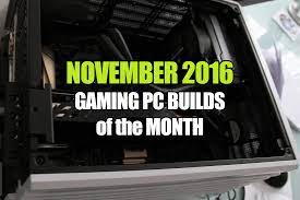 Bgyan nyo nmn aq ng tamang set up. November 2016 Gaming Pc Builds Under 600 1000 1500