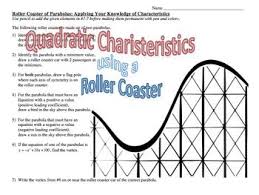 Students Apply Their Knowledge Of Parabola Characteristics To A Roller Coaster Example This Activity Requires Students To Sho Quadratics Roller Coaster Roller