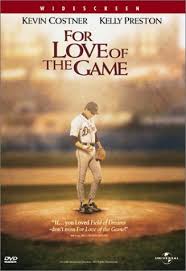 For Love Of The Game Baseball Movies Kevin Costner Movies