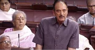 Leader of opposition, rajya sabha. Ghulam Nabi Azad In Rajya Sabha Return Our Old India Says Congress Leader