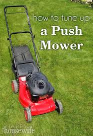 How To Tune Up A Push Mower Push Mower Lawn Mower Maintenance Mower