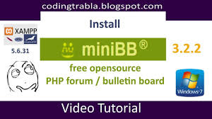 Install Minibb 3 2 2 Php Opensource Forum On Windows 7 Localhost Xampp Videos Tutorial Tutorial Installation
