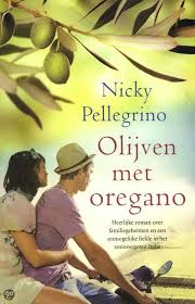 Olijven Met Oregano Nicky Pellegrino Wanneer Drie Schoolvriendinnen De Kans Krijgen In Een Italiaanse Villa Hun V Boeken Boeken Om Te Lezen Populaire Boeken