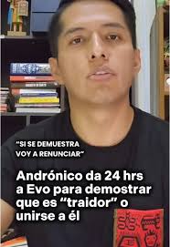 Andrónico Rodríguez desafía a Evo Morales: 24 horas para probar su traición