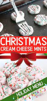 Cream Cheese Mints Are A Fantastic No Bake Alternative For A Quick And Fun Appetizer Or Dessert That In 2020 Christmas Candy Recipes Christmas Snacks Holiday Desserts