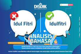 Kamus besar dari nafsu dalam bahasa indonesia. Penulisan Idulfitri Yang Benar