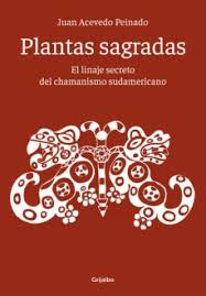Libros en pdf por autor: Ebook Plantas Sagradas Ebook De Juan Acevedo Peinado Casa Del Libro