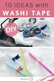 Diy 10 Ideen Rund Um Das Washi Tape Washi Tape Do It Yourself Upcycling Ideen