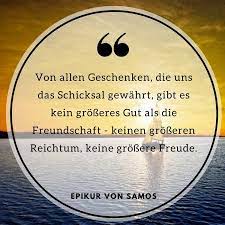 Von Allen Geschenken Die Uns Das Schicksal Gewahrt Gibt Es Kein Grosseres Gut Als Die Freundschaft Keinen Gro Freundschaft Zitate Freude Zitate Freundschaft