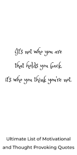 Ultimate List Of Motivational And Thought Provoking Quotes Thought Provoking Quotes Motivational Quotes For Life Thought Provoking
