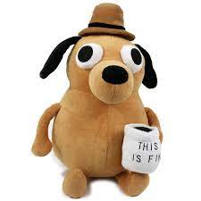 This Is Fine Plush Dog Plush Dog This Is Fine Dog Plush