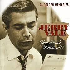 You Don't Know Me by Jerry Vale (2007-05-10) by : Amazon.co.uk: CDs & Vinyl