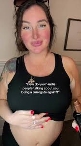 Surrogacy Journey: Navigating Conversations as a Surrogate