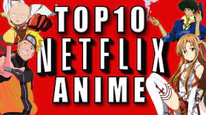 Check spelling or type a new query. Top 10 Anime Series To Binge Watch On Netflix Youtube