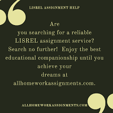 Lisrel Assignment Help Writing Services Assignments Good Communication Skills