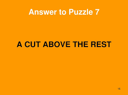 Since the word head is over the word heels, the answer to the puzzle would be head over heels! 15 Rebus Puzzles Ppt Download