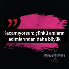 kacamiyorsun cunku anilarin adimlarindan daha buyuk 2021 ilham verici sozler bilgelik alintilari ilham verici alintilar