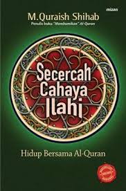 Cukup pejamkan mata dan pikirkan sesuatu yang indah. Secercah Cahaya Ilahi Pdf Download Gratis