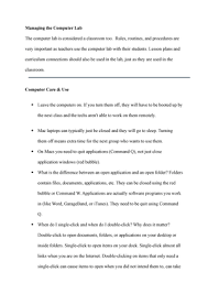 With this information in mind, you will know the etiquette to be followed inside any computer lab. Managing The Computer Lab