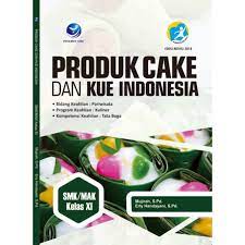 Contoh soal produk cake dan kue indonesia kelas 12. Produk Cake Dan Kue Indonesia Smk Mak Kelas Xi Xii Shopee Indonesia