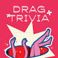 Drag Queen Trivia Mondays event image