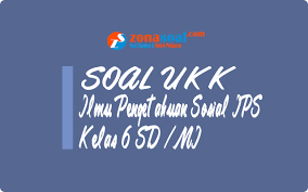 Soal ips kelas 8 smp. Soal Ukk Ips Kelas 6 Sd Terbaru Dan Kunci Jawaban