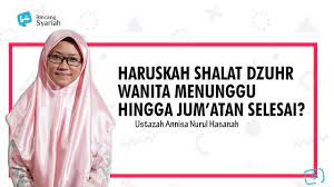 Hari jumat adalah hari yang istimewa dalam islam. Perempuan Sholat Zuhur Di Hari Jumat Menunggu Selesai Sholat Jumat Atau Tidak Bincang Syariah Youtube