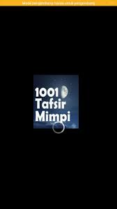 Terbaik.cuba untuk perbanyakkan lagi tafsiran2 mimpi ini dalam versi yg lebih baik. 1001 Tafsir Mimpi 2 Fur Android Apk Herunterladen